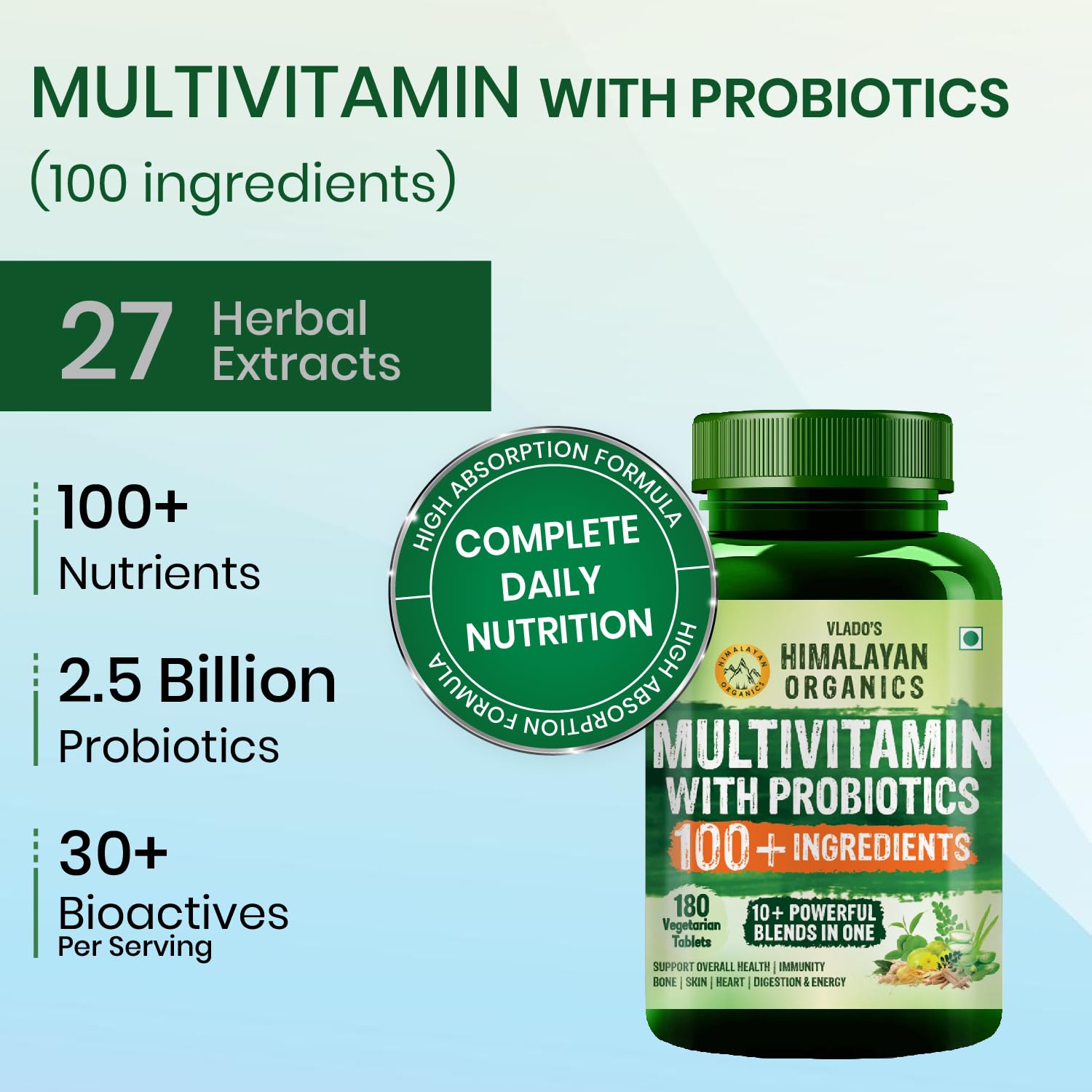 Vlado's Himalayan Organics Multivitamin for Men & Women with Probiotics | 100+ Ingredients including Vitamins B1–B12, Vitamin C, D & E | Zinc, Iron, Calcium, Biotin | 100 Nutrients, 27+ Herbal Extracts, 10+ Blends | Immunity, Energy, Stamina, Bone, Skin & Hair Support | Daily Multivitamin Tablets | 180 Count - Image 3
